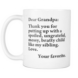 Thank you for putting up with a bratty child… Love. Your favorite - Mug