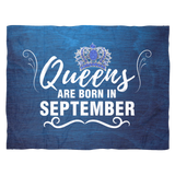 Queens Are Born in September Fleece Blanket