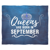 Queens Are Born in September Fleece Blanket