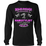 Skilled Hairstylist Statement Shirts