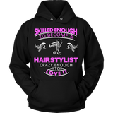 Skilled Hairstylist Statement Shirts