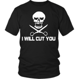 I will cut you Hairdresser Statement Shirt