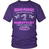 Skilled Hairstylist Statement Shirts