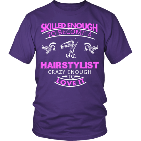 Skilled Hairstylist Statement Shirts