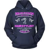 Skilled Hairstylist Statement Shirts