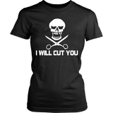 I will cut you Hairdresser Statement Shirt
