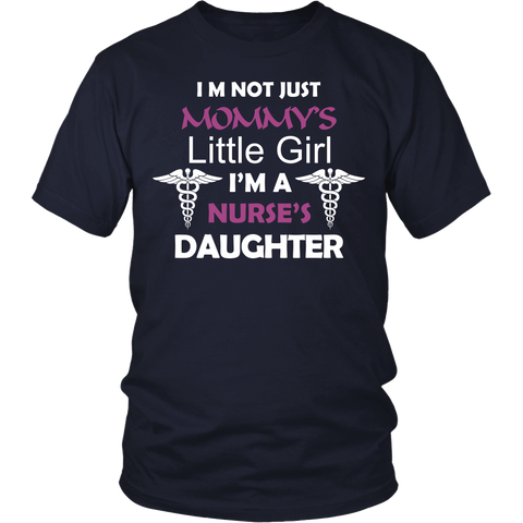 I'm a Nurse's Daughter Statement Shirt