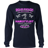 Skilled Hairstylist Statement Shirts