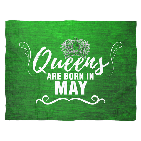 QUEENS ARE BORN IN MAY