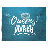 QUEENS ARE BORN IN MARCH