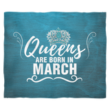 QUEENS ARE BORN IN MARCH