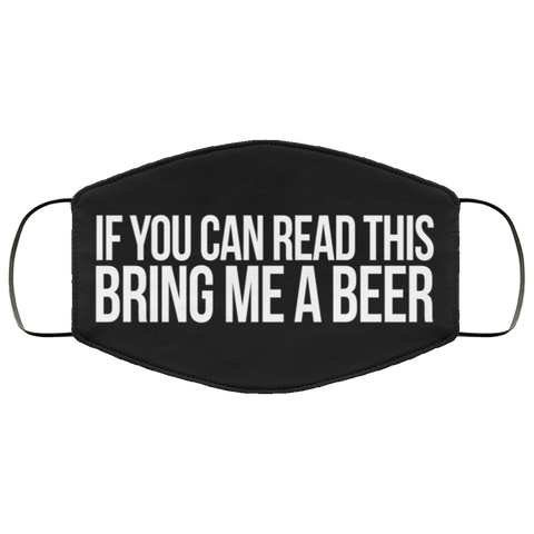 If You Can Read This Bring Me A Beer Second batch mask