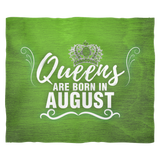 QUEENS ARE BORN IN AUGUST