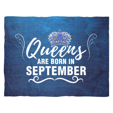 Queens Are Born in September Fleece Blanket