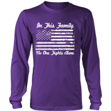 Military: In This Family, No One Fights Alone Statement Shirt