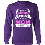 Being a Hairstylist is an Honour, Being a Mom is Priceless Statement Shirts