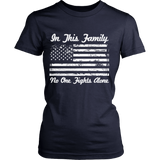 Military: In This Family, No One Fights Alone Statement Shirt