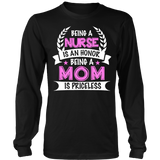 Being A Nurse is an Honor, Being a Mom is Priceless Statement Shirt