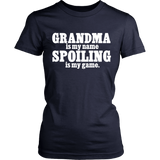 Grandma is my Name, Spoiling is My Game Statement Shirt