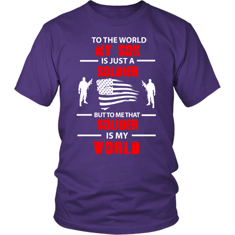 To The World My Son Is Just a Soldier Statement Shirt