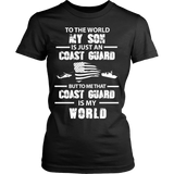 To The World My Son Is Just a Coast Guard Statement Shirt