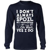 I Spoil my Grandkids Statement Shirt
