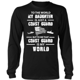 To The World My Daughter Is Just a Coast Guard Statement Shirt