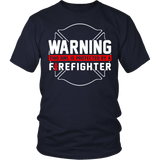 Warning this Girl is Protected by a Firefighter Statement Shirt